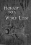 Homage To A World Lost